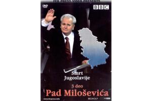 SMRT JUGOSLAVIJE 3. TEIL - PAD MILOSEVICA (DVD)